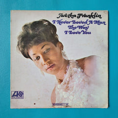 Aretha Franklin - I Never Loved a Man the Way I Love You - Vinyl Album Record