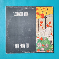 Fleetwood Mac - Then Play On - Vinyl Album Record