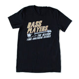 Bass Players The Reason Your GF Dances Black T-Shirt