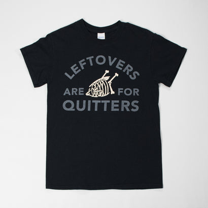 Men's Leftovers Are For Quitters Black T-Shirt